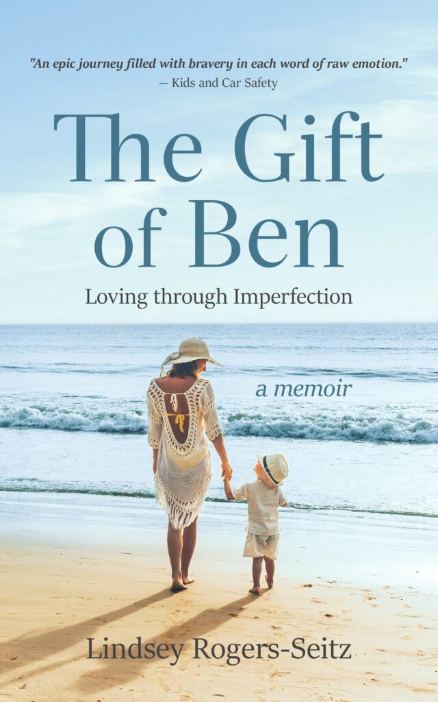 The Gift of Ben by Lindsey Rogers-Seitz